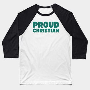 Proud Christian Baseball T-Shirt